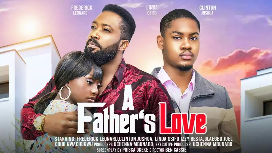 A Father's Love (2024 Nollywood Movie)