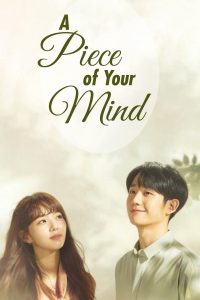 A Piece of Your Mind (complete) | Korean Drama
