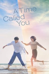 A Time Called You S01 (Complete) | Korean Drama