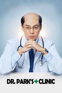 Dr. Park’s Clinic (Complete) | Korean Drama