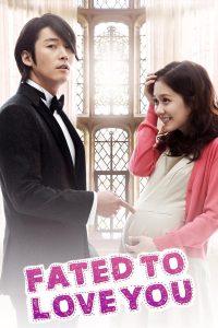 Fated to Love You (Complete) | Korean Drama