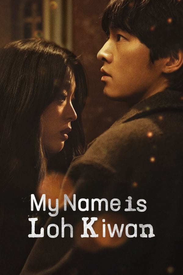 Download Korean movie My Name is Loh Kiwan